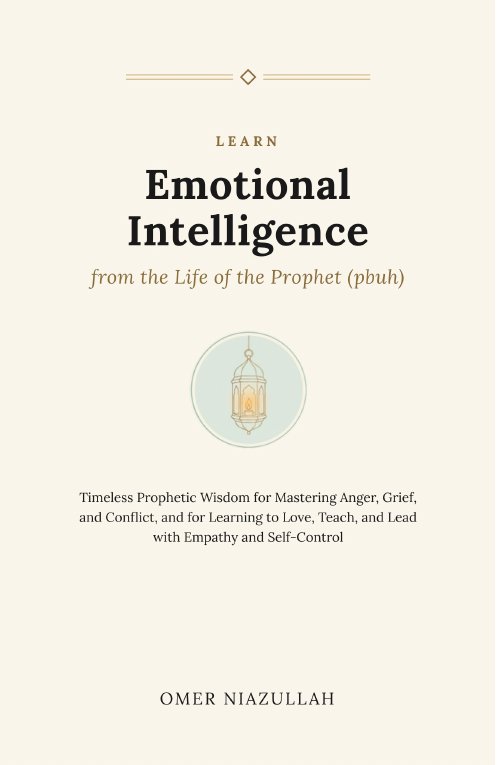 Learn Emotional Intelligence from the Life of the Prophet, book cover